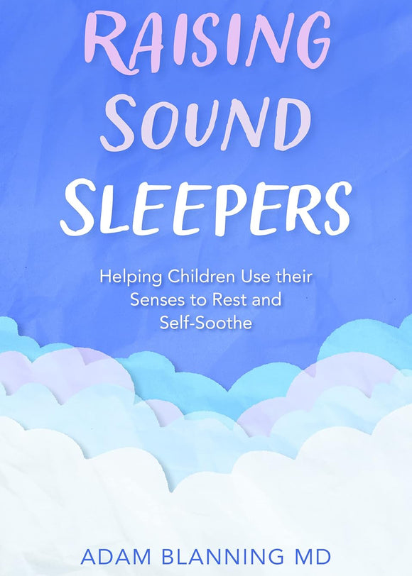Book cover of 'Raising Sound Sleepers' with a blue gradient background and cloud design.