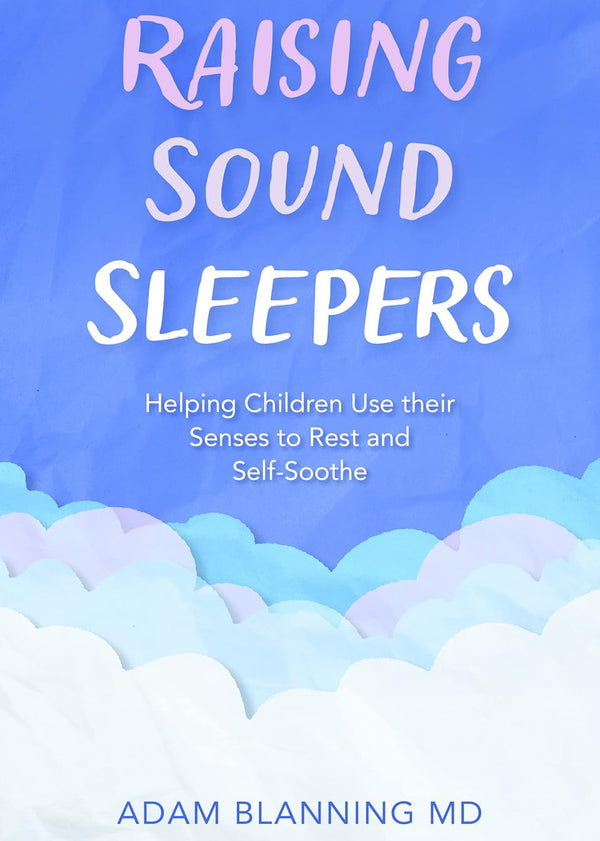 Book cover of 'Raising Sound Sleepers' with a blue gradient background and cloud design.